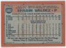 1991 Topps #692 Efrain Valdez (b): Text below stats